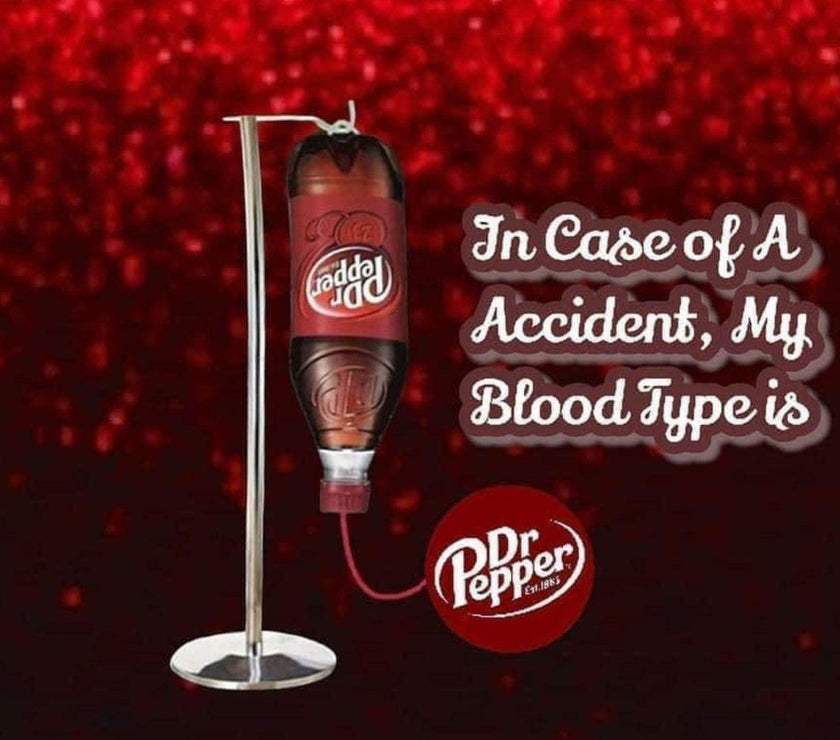 In Case of an Accident, My Blood Type is Dr. Pepper 20oz Tumblers - My Store