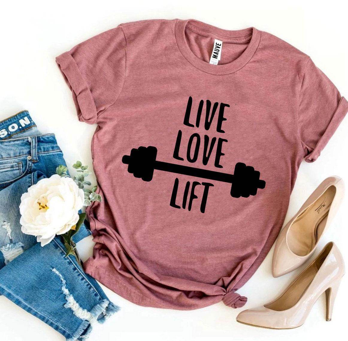 Live Love Lift T-Shirt Gym Workout Unisex - My Store