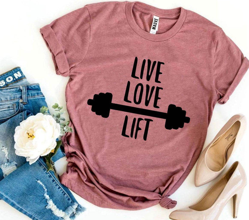 Live Love Lift T-Shirt Gym Workout Unisex - My Store