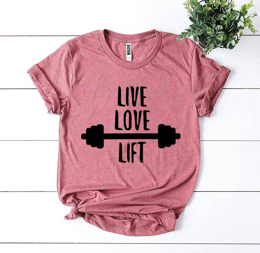 Live Love Lift T-Shirt Gym Workout Unisex - My Store