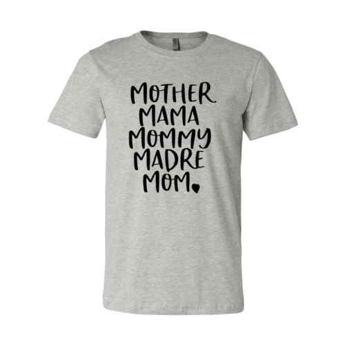 Mother Mama Mommy Madre Mom Shirt - My Store
