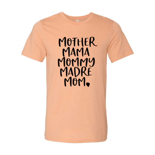 Mother Mama Mommy Madre Mom Shirt - My Store