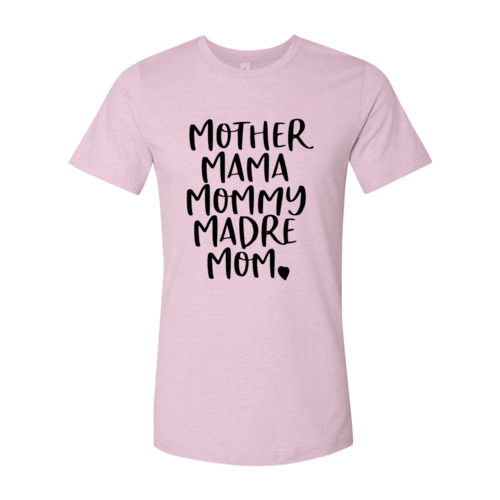 Mother Mama Mommy Madre Mom Shirt - My Store