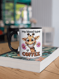 My Blood Type Is Coffee - Coffee Mug - My Store
