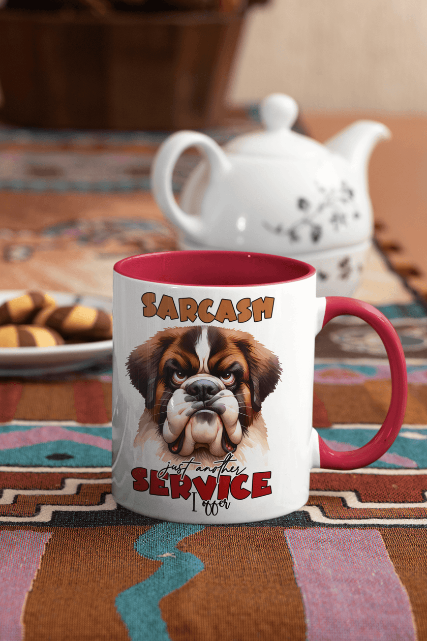 Sarcasm, Just Another Service I Offer Coffee Mug | Dog Coffee Cup - My Store