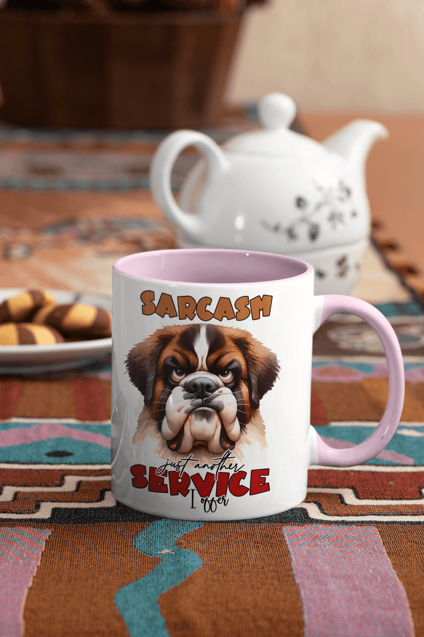 Sarcasm, Just Another Service I Offer Coffee Mug | Dog Coffee Cup - My Store
