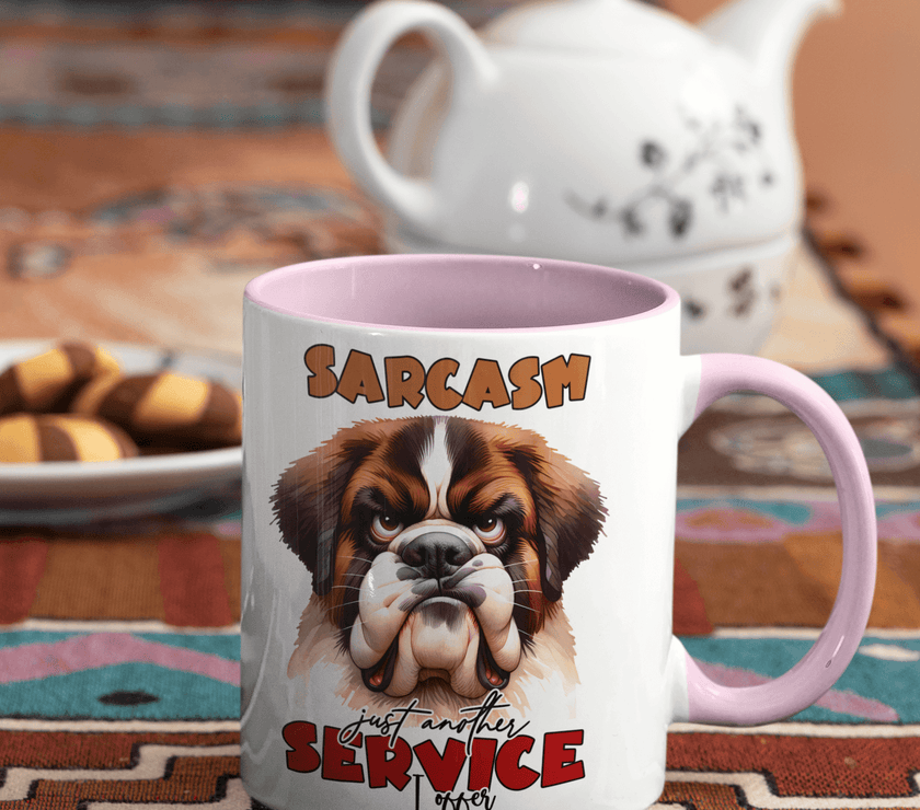 Sarcasm, Just Another Service I Offer Coffee Mug | Dog Coffee Cup - My Store