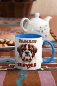 Sarcasm, Just Another Service I Offer Coffee Mug | Dog Coffee Cup - My Store