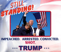 STILL STANDING | Impeached | Arrested | Convicted | Shot |Trump 2024 | 20 oz Tumbler | 3 options - My Store