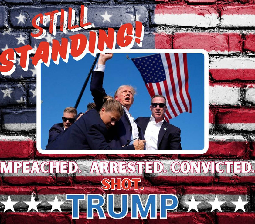 STILL STANDING | Impeached | Arrested | Convicted | Shot |Trump 2024 | 20 oz Tumbler | 3 options - My Store