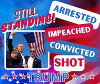 STILL STANDING | Impeached | Arrested | Convicted | Shot |Trump 2024 | 20 oz Tumbler | 3 options - My Store