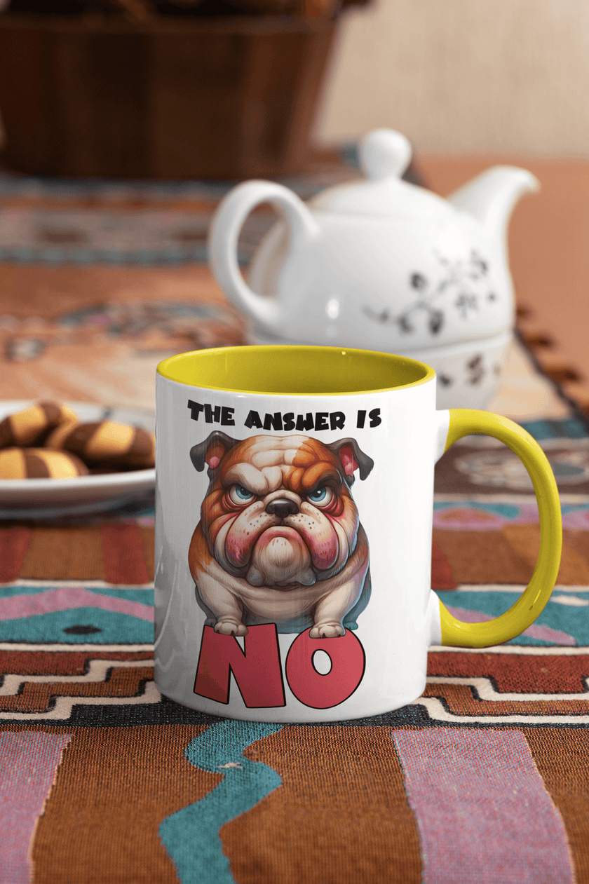 The Answer Is No Mug | Dog Cup | 10 oz - My Store