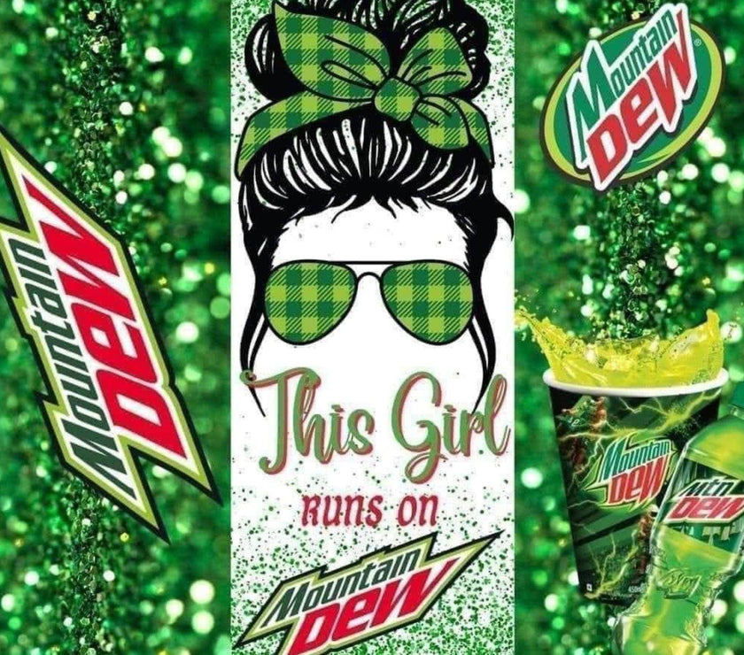 This Girl Runs On Mountain Dew 20oz Tumbler - My Store