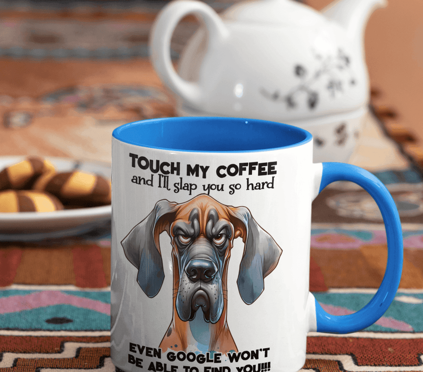 Touch My Coffee and Google Won't Be Able to Find You 10oz Mug| Grumpy Dog - My Store