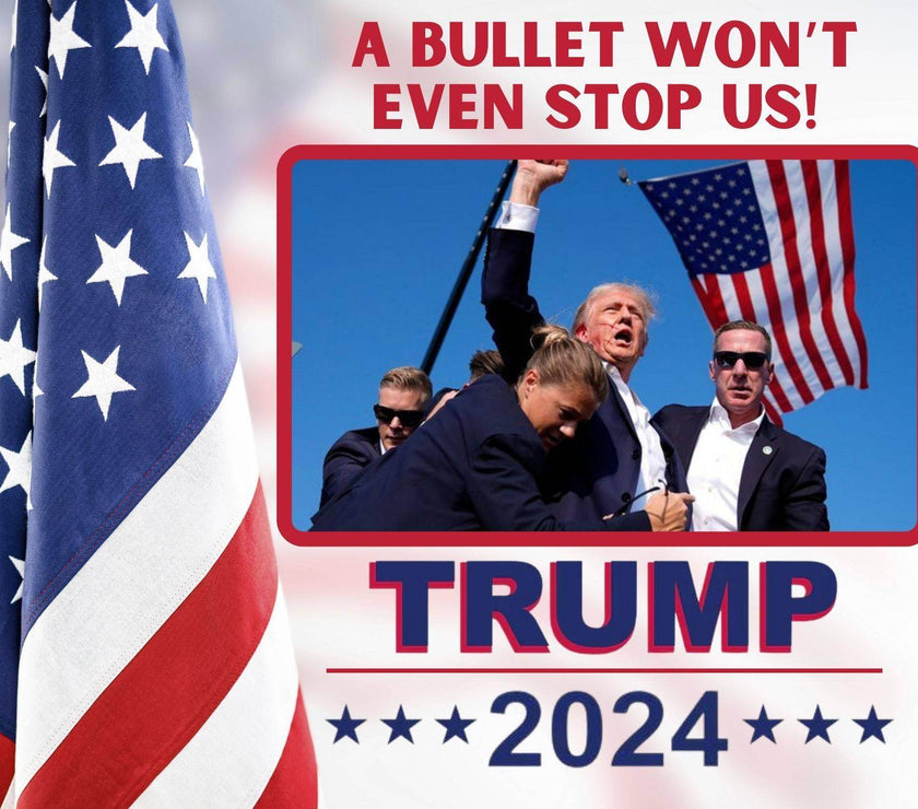 Trump 2024 Even a Bullet Won't Stop us Tumbler 20oz - My Store