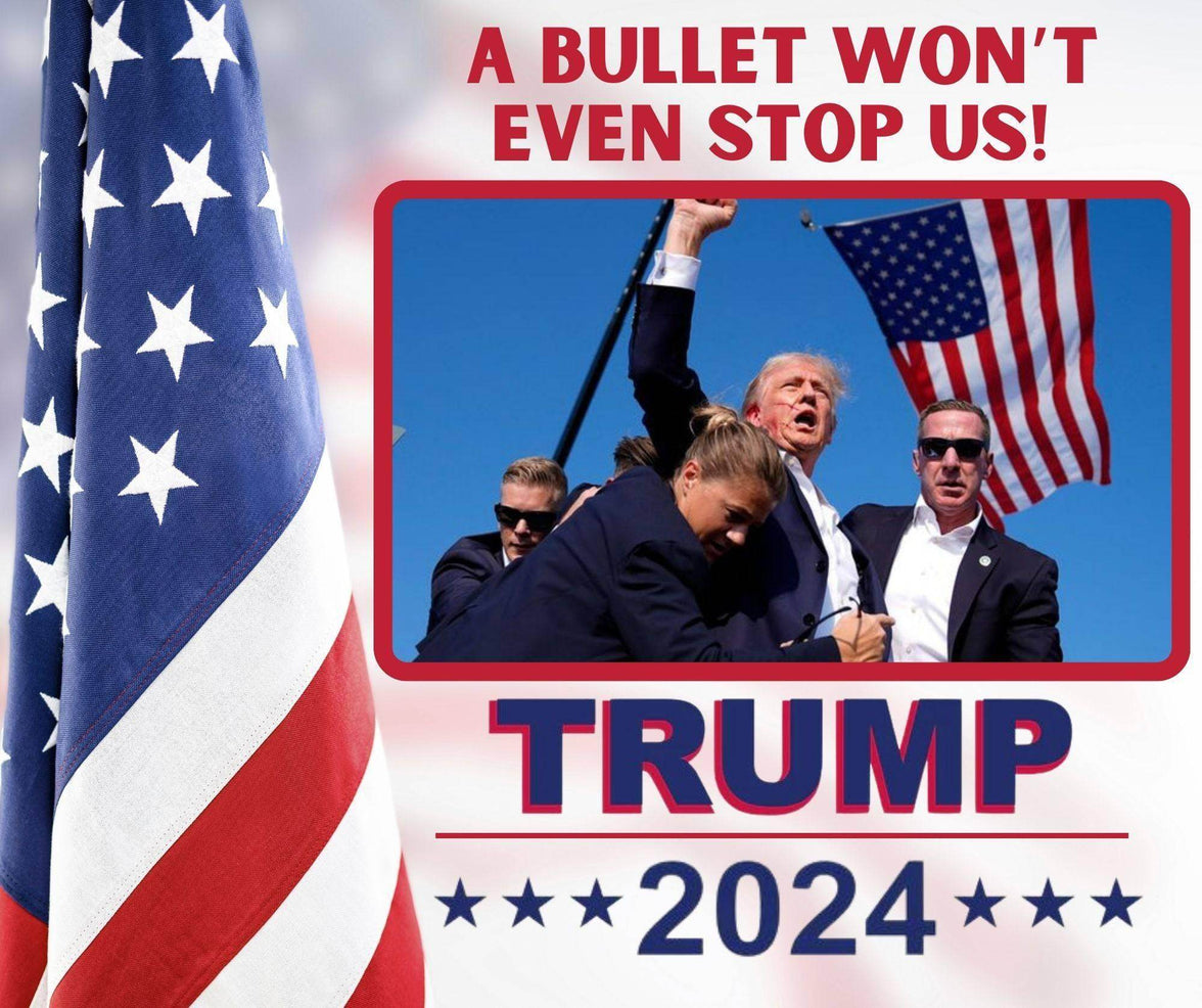 Trump 2024 Even a Bullet Won't Stop us Tumbler 20oz - My Store