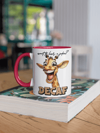 Want To Hear A Joke? Decaf - Coffee Mug - My Store