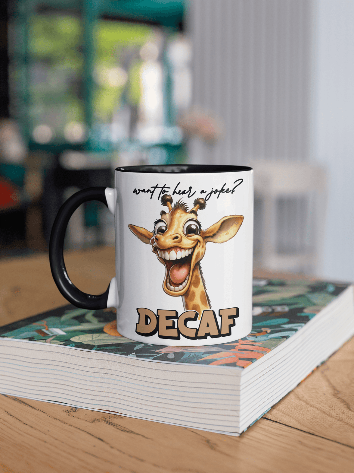 Want To Hear A Joke? Decaf - Coffee Mug - My Store