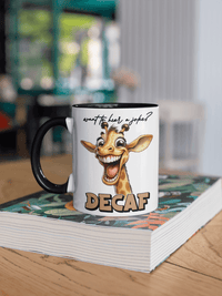 Want To Hear A Joke? Decaf - Coffee Mug - My Store