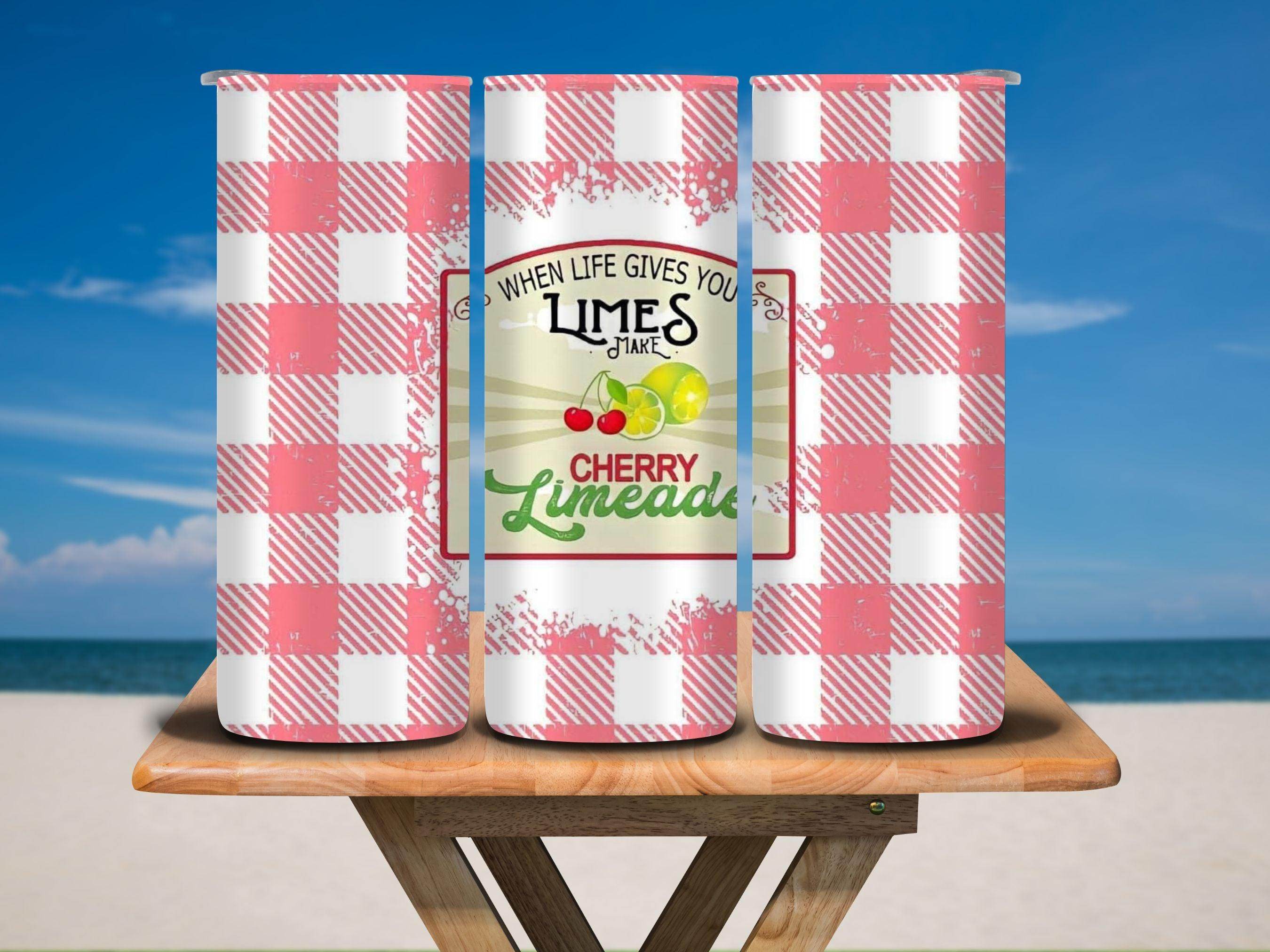 When Life Gives Limes, Make Cherry Limeade 20oz Tumbler - My Store