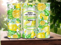 When Life Gives You Lemons, Make Lemonade 20oz Tumbler - My Store