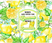 When Life Gives You Lemons, Make Lemonade 20oz Tumbler - My Store