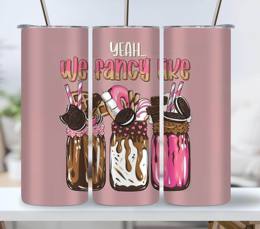Yeah, We Fancy Like 20oz Tumbler - My Store