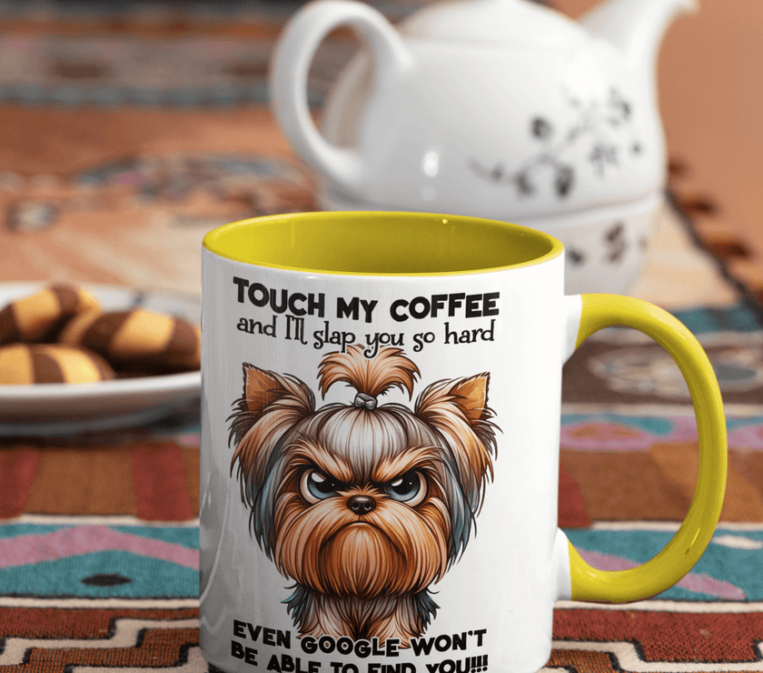 Yorkie-Touch My Coffee and Google Won't Be Able to Find You Coffee Mug| Grumpy Dog - My Store