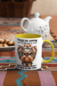 Yorkie-Touch My Coffee and Google Won't Be Able to Find You Coffee Mug| Grumpy Dog - My Store
