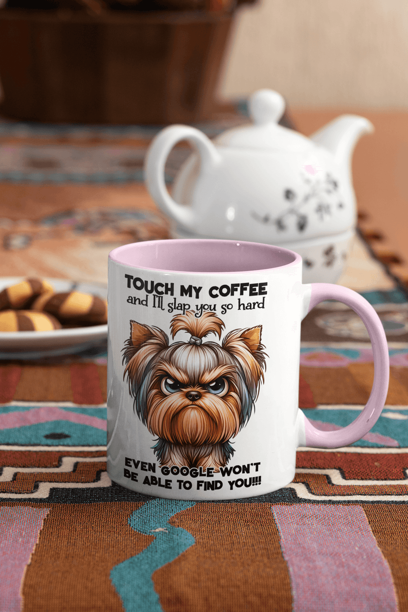 Yorkie-Touch My Coffee and Google Won't Be Able to Find You Coffee Mug| Grumpy Dog - My Store