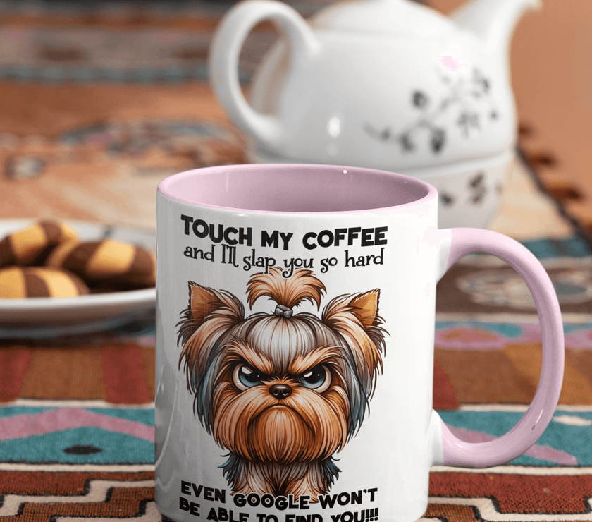 Yorkie-Touch My Coffee and Google Won't Be Able to Find You Coffee Mug| Grumpy Dog - My Store