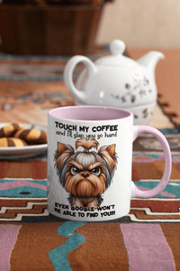 Yorkie-Touch My Coffee and Google Won't Be Able to Find You Coffee Mug| Grumpy Dog - My Store