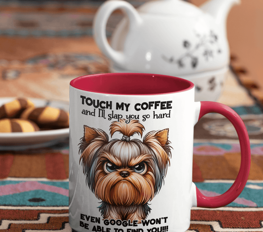 Yorkie-Touch My Coffee and Google Won't Be Able to Find You Coffee Mug| Grumpy Dog - My Store