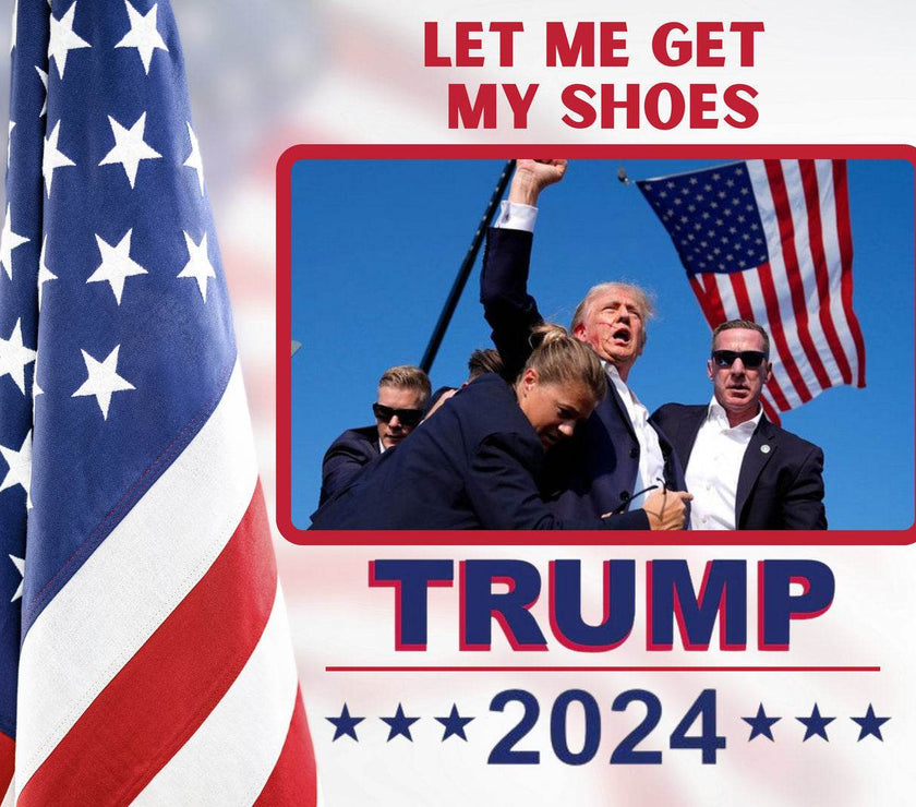 You Missed | Even a Bullet Won't Stop us | Let Me Get My Shoes |Trump 2024 | 20 oz Tumbler | 4 options - My Store