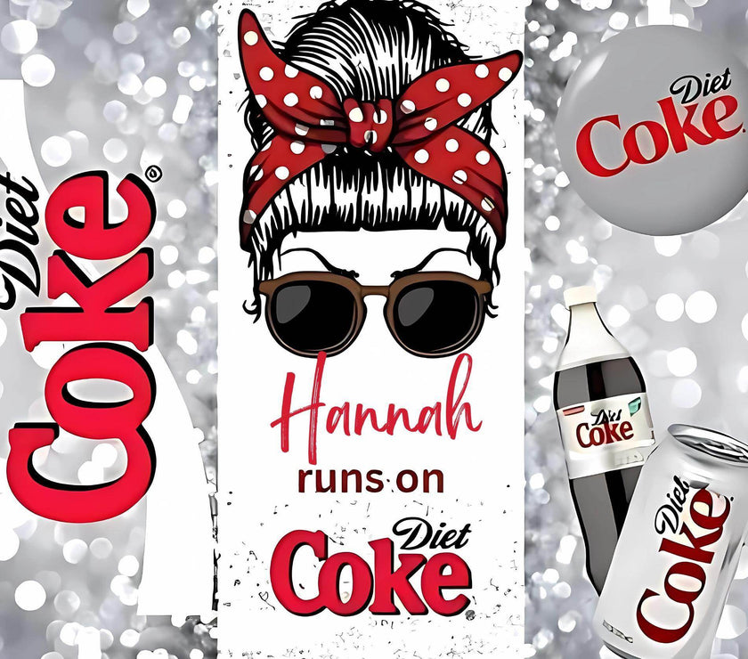 Your Name - Runs On Diet Coke 20oz Tumbler - Personalized - My Store